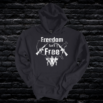 Freedom Isn’t Free Hoodie