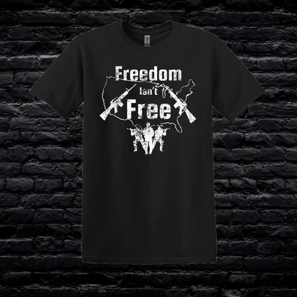 Freedom Isn’t Free Tee